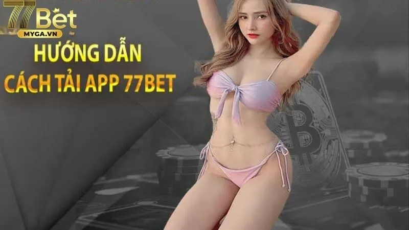 tải app 77bet lưu ý